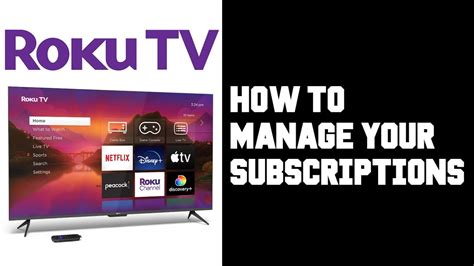 Roku Manage Subscriptions How To Manage My Roku Account Subscriptions