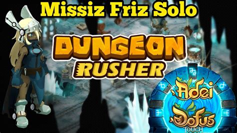 Solotage Explications Donjon Missiz Friz Sur Frigost Dofus Touch