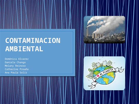 PPTX Contaminacion Ambiental Presentacion DOKUMEN TIPS