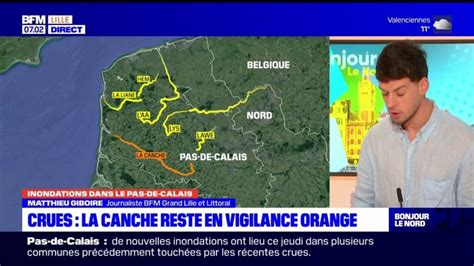 Crues Dans Le Pas De Calais La Canche Reste En Vigilance Orange