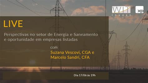 Wit Invest Live Suzana Vescovi Cga E Marcelo Sandri Cfa Youtube