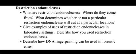 Solved Restriction endonucleases - What are restriction | Chegg.com 