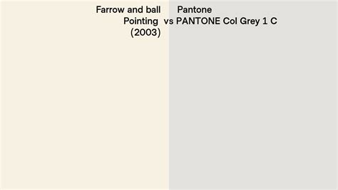 Farrow And Ball Pointing 2003 Vs Pantone Col Grey 1 C Side By Side