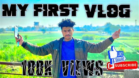 My First Vlog Rohitvlogs Activerahul Monitization Youtube