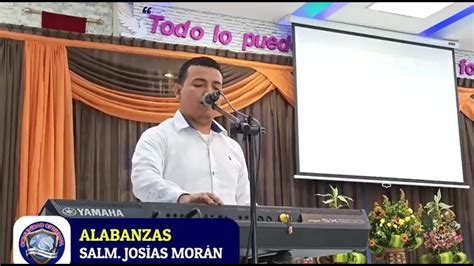 SALMISTA JOSIAS MORAN CANTANDO ALABANZAS DE JUBILO CANTAN SANTO