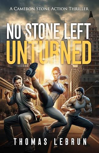 No Stone Left Unturned By Thomas Lebrun Goodreads