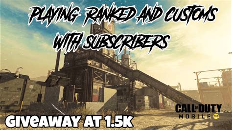 Playing Ranked And Customs With Subs Road To K Subs Giveaway At