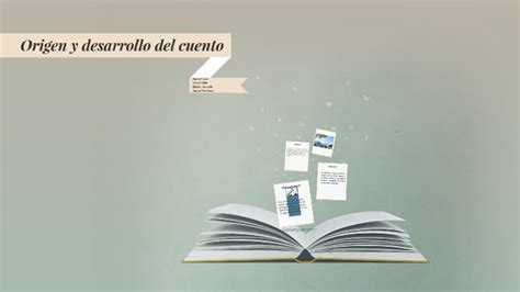 Origen Y Desarrollo Del Cuento By Ingrid Martinez Perales On Prezi