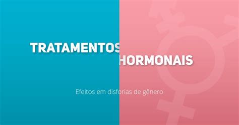 Tratamento Hormonal Recente Revisão Sistemática Aborda Efeitos Em