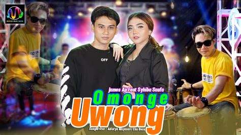 Syahiba Saufa James Ap Feat Sunan Kendang Omonge Uwong Official