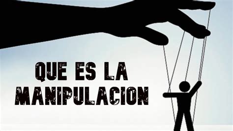 1 Qué es la manipulación psicológica Manipuladores Conocerlos y