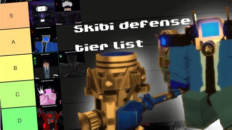 Skibi Defense New Skibi Defense Tier List Youtube