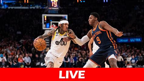 Nba Game Live New York Knicks Vs Utah Jazz Youtube