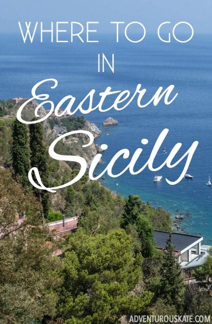 Where To Go In Eastern Sicily L Adventurous Kate