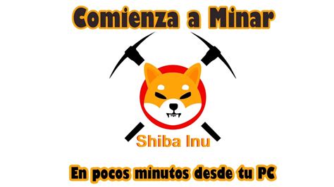 Tutorial Comienza A Minar Shiba Inu En Tu Pc Super F Cil Shib