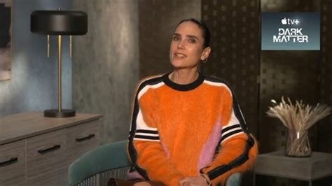 Jennifer Connelly Talks About Her New Show Dark Matter And The New Jim