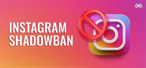 Instagram Shadowban What It Is And How To Remove It