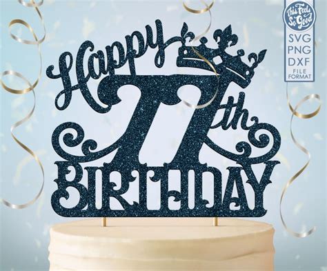 77 77th Birthday Cake Topper Svg 77 77th Happy Birthday Cake Etsy