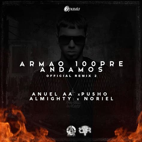 Anuel Aa Armao 100pre Andamos Remix 2 Lyrics Genius Lyrics