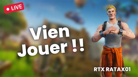 LIVE FORTNITE FR VIEN JOUER YouTube