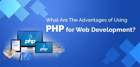 Advantages Of Php Web Development Services