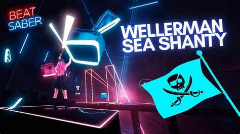 Wellerman Sea Shanty Remix Beat Saber Youtube