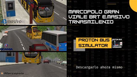 Marcopolo Gran Viale Brt Transmilenio E Masivo Para Proton Bus