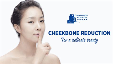 Cheekbone Reduction – Give A More Delicate Beauty - Gangwhoo Cosmetic Hospital - Plastic Surgery ...