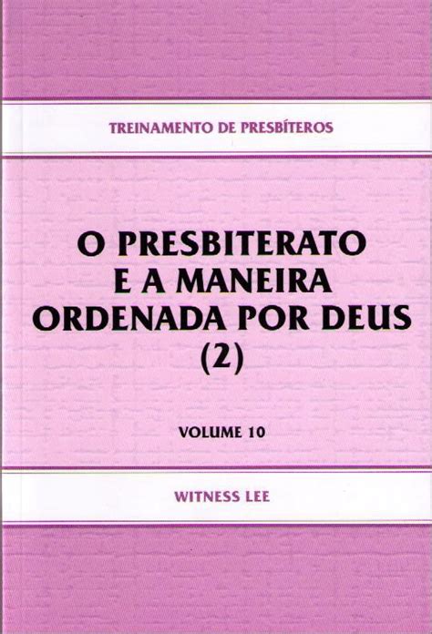 Treinamento de Presbíteros O Presbiterato e a Maneira Ordenada por