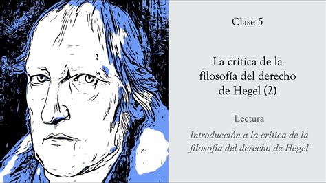 La Critica De La Filosof A Del Derecho De Hegel Youtube