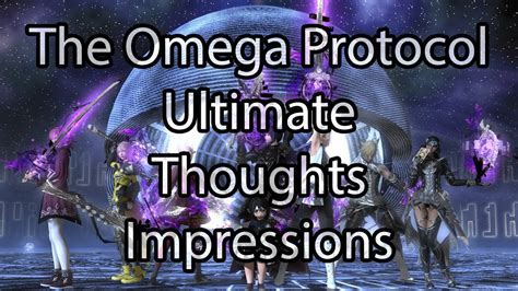 The Omega Protocol Ultimate Thoughts And Impressions FFXIV