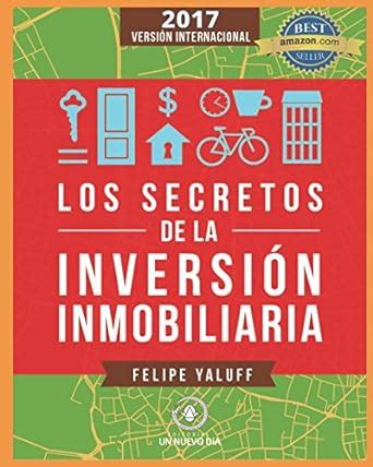 Los Secretos de la Inversión Inmobiliaria El Camino Hacia La Libertad