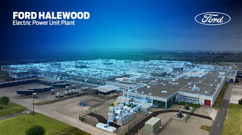 Ford Invests In Halewood To Scale Up The Evs Range Ford Uk