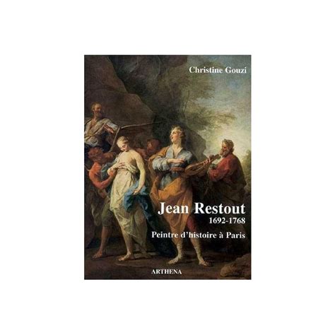 Jean Restout 1692 1768 Peintre d histoire à Paris