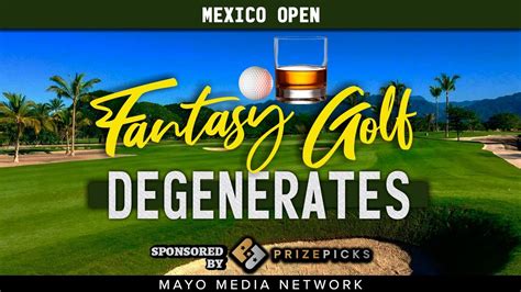 2023 Mexico Open DraftKings Plays Fantasy Golf Degenerates YouTube