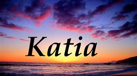 O Que Significa O Nome Katia Edukita