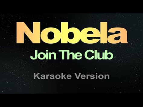 Nobela - (Karaoke) Join The Club - YouTube