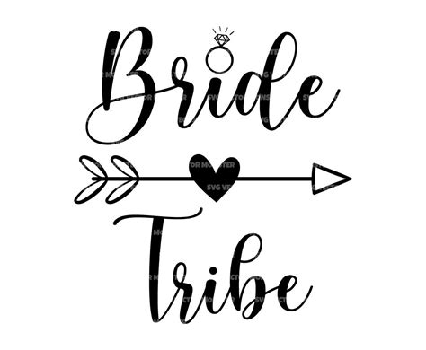 Bride Tribe Svg Heart Arrow Svg Bride Squad Svg Vector Cut Etsy