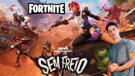 Jogando C Inscritos Fortnite Sem Freio Temp Cap