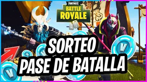 Sorteando Pases De Batalla Nueva Temporada Directo Fortnite