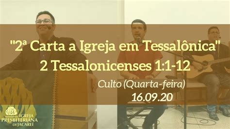 Culto Carta A Igreja Em Tessal Nica Estudo Biblico