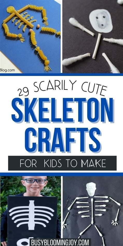 29 Scarily Easy Skeleton Crafts For Kids Skeleton Craft Skeleton For