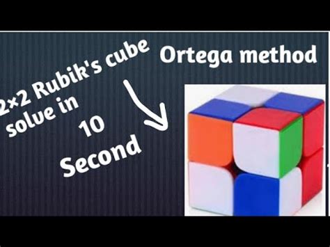 How To Solve 22 Rubik S Cube In 10 Seconds Using Ortega Method Kaise