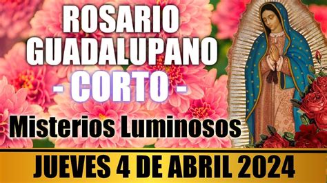 EL SANTO ROSARIO CORTO DE HOY JUEVES 4 DE ABRIL 2024 MISTERIOS