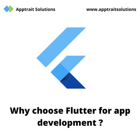 Why Choose Flutter For App Development Apptrait Solutions