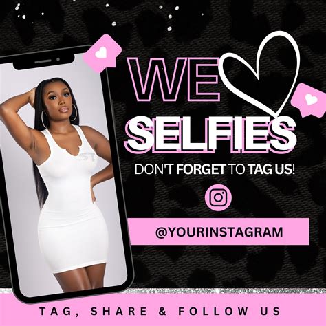 We Love Your Selfies Flyers Tag Us Flyer Diy We Love Your Selfies