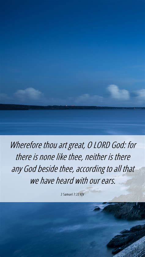 2 Samuel 7 22 KJV Mobile Phone Wallpaper Wherefore Thou Art Great O