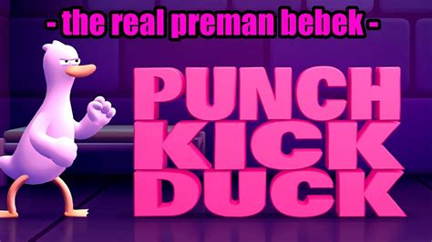 Game Bebek Terseru Bebeknya Cocok Masuk Mma Punch Kick Duck