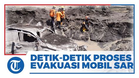 Viral Detik Detik Proses Evakuasi Mobil Relawan SAR UNS Yang Tertimbun