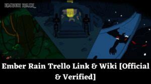 Ember Rain Trello Link Wiki Official Verified January 2025